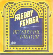 Freddy Fender - My Special Prayer