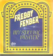 7inch Vinyl Single - Freddy Fender - My Special Prayer