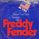 7inch Vinyl Single - Freddy Fender - Before The Next Teardrop Falls