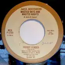 7inch Vinyl Single - Freddy Fender - Wasted Days And Wasted Nights