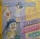 7inch Vinyl Single - Freddy Freibier & Die Partybienen - Tschingderassabum