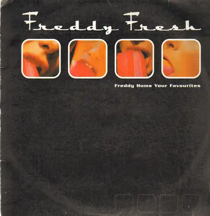 Freddy Fresh - Freddy Hums Your Favourites