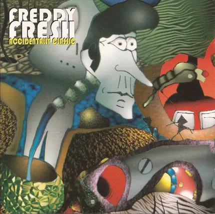 Freddy Fresh - Accidentally Classic