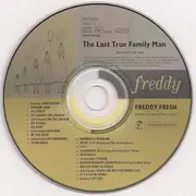 CD - Freddy Fresh - The Last True Family Man