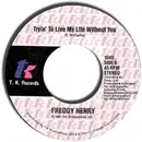 7inch Vinyl Single - Freddy Henry & Betty Wright - Tell Her / Trying To Live My Life Without You