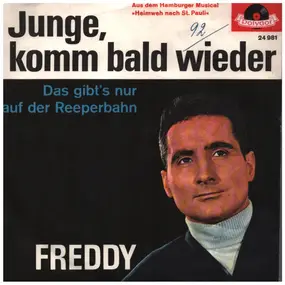 Freddy - Junge Komm Bald Wieder