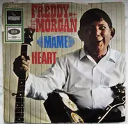 Freddy Morgan - Mame / Heart