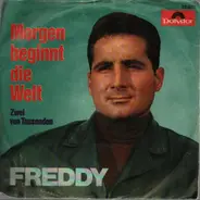 Freddy - Morgen Beginnt Die Welt