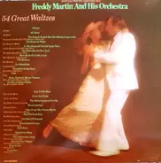 Freddy Martin And His Orchestra - 54 Great Waltzes