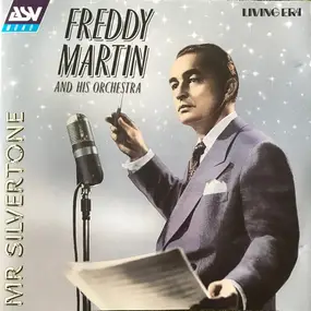 Freddy Martin & His Orchestra - Mr. Silvertone