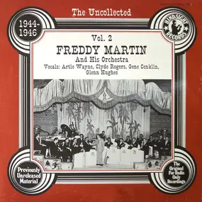 Freddy Martin & His Orchestra - The Uncollected Vol. 2 - 1944-1946