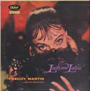 Freddy Martin And His Orchestra - Lush And Latin
