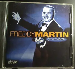 Freddy Martin - Greatest Hits