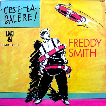 Freddy Smith - C'Est La Galère