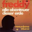 7inch Vinyl Single - Freddy Quinn - Alle Abenteuer Dieser Erde