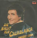 7inch Vinyl Single - Freddy Quinn - Die Nacht Von Casablanca