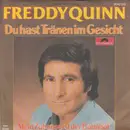 7inch Vinyl Single - Freddy Quinn - Du Hast Tränen Im Gesicht
