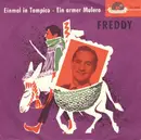 7inch Vinyl Single - Freddy Quinn - Einmal In Tampico