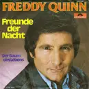 7inch Vinyl Single - Freddy Quinn - Freunde Der Nacht