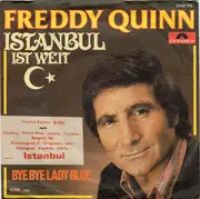 7inch Vinyl Single - Freddy Quinn - Istanbul Ist Weit