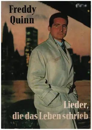 Freddy Quinn - Lieder, die das Leben schrieb