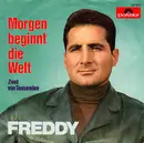 7inch Vinyl Single - Freddy Quinn - Morgen Beginnt Die Welt