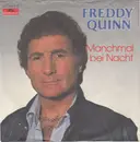7inch Vinyl Single - Freddy Quinn - Manchmal Bei Nacht