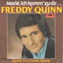 7inch Vinyl Single - Freddy Quinn - Marie, Ich Komm Zu Dir / Marie I'm Comin' Home