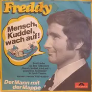 7inch Vinyl Single - Freddy Quinn - Mensch, Kuddel, Wach Auf!