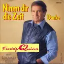 7inch Vinyl Single - Freddy Quinn - Nimm Dir Die Zeit