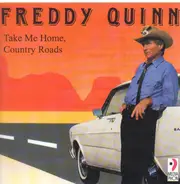 Freddy Quinn - Take Me Home Country Road