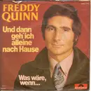 7inch Vinyl Single - Freddy Quinn - Und Dann Geh' Ich Alleine Nach Hause