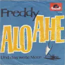 7inch Vinyl Single - Freddy Quinn - Alo Ahe