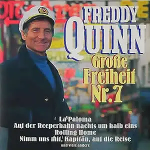 Freddy Quinn - Große Freiheit Nr. 7