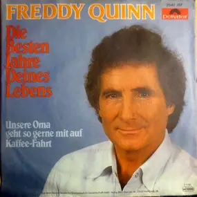 Freddy Quinn - Die Besten Jahre Deines Lebens