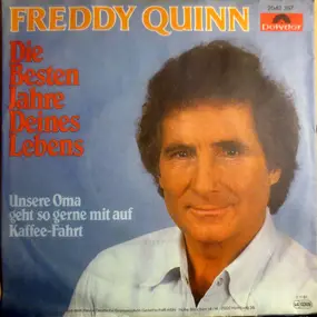 Freddy Quinn - Die Besten Jahre Deines Lebens