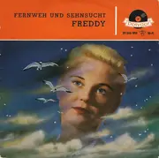 7inch Vinyl Single - Freddy Quinn - Fernweh Und Sehnsucht - EP, Mono