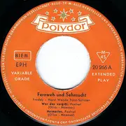 7inch Vinyl Single - Freddy Quinn - Fernweh Und Sehnsucht - EP, Mono