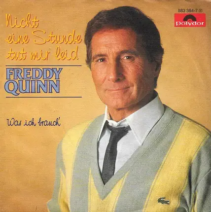 Freddy Quinn - Nicht Eine Stunde Tut Mir Leid