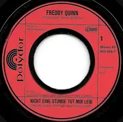 7inch Vinyl Single - Freddy Quinn - Nicht Eine Stunde Tut Mir Leid