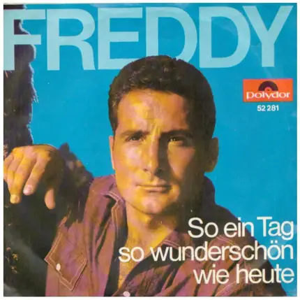 Freddy Quinn - So Ein Tag, So Wunderschön Wie Heute / Vergangen, Vergessen, Vorüber