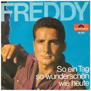 Freddy Quinn - So Ein Tag, So Wunderschön Wie Heute / Vergangen, Vergessen, Vorüber