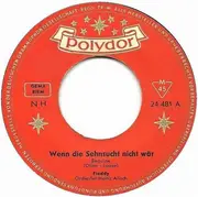 7inch Vinyl Single - Freddy Quinn - Wenn Die Sehnsucht Nicht Wär