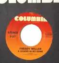 7inch Vinyl Single - Freddy Weller - A Legend In My Home