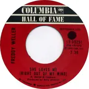 7inch Vinyl Single - Freddy Weller - She Loves Me (Right Out Of My Mind)
