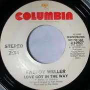 7inch Vinyl Single - Freddy Weller - Love Got In The Way