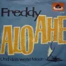 7inch Vinyl Single - Freddy, Freddy Quinn - Alo-Ahé