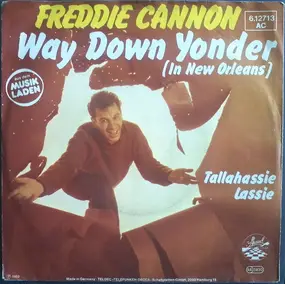 freddie cannon - Way Down Yonder In New Orleans / Tallahassie Lassie