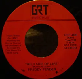 Freddy Fender - Wild Side Of Life / Go On Baby (I Can Do Without You)