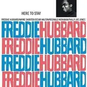 Freddy Hubbard - Here To Stay